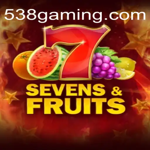 Discover the Exciting World of SevensFruits: A Thrilling Adventure with 538bet